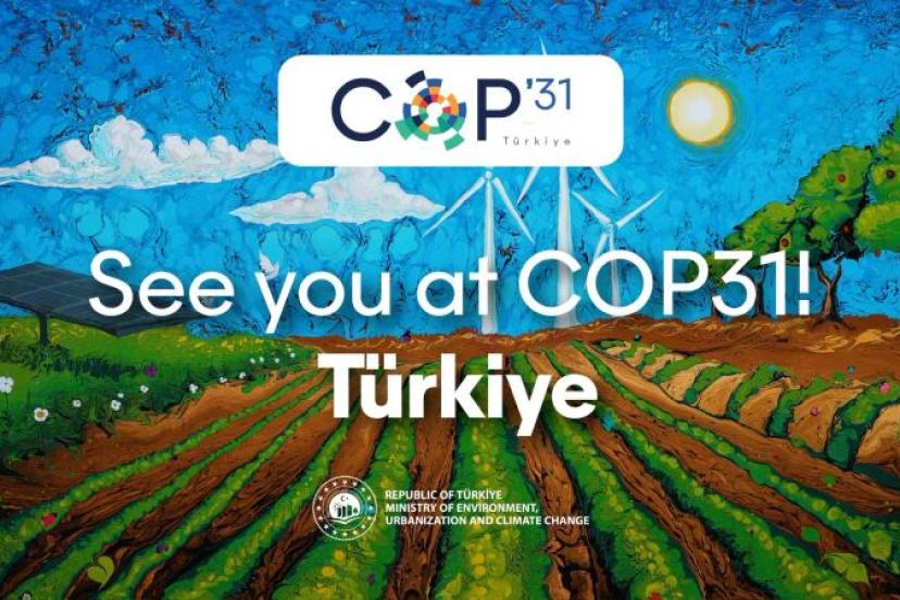 ANTALYA COP31 İLE İKLİM DİPLOMASİNDE DÜNYANIN ODAĞI OLACAK