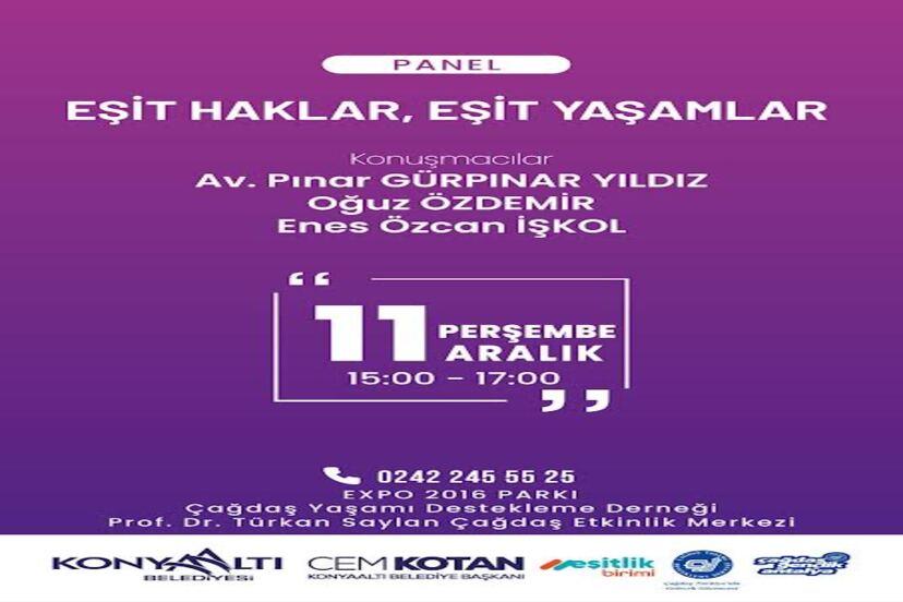 EŞİT HAKLAR, EŞİT YAŞAMLAR PANELİ KONYAALTI’NDA