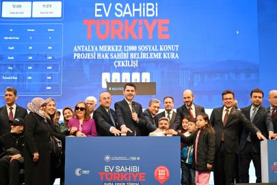 ANTALYA’DA SOSYAL KONUT UMUDU KURAYLA YEŞERDİ