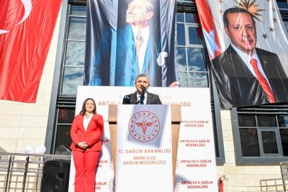 SERİK’E TEK ÇATIDA BEŞ SAĞLIK HİZMETİ: DEV YATIRIM AÇILDI