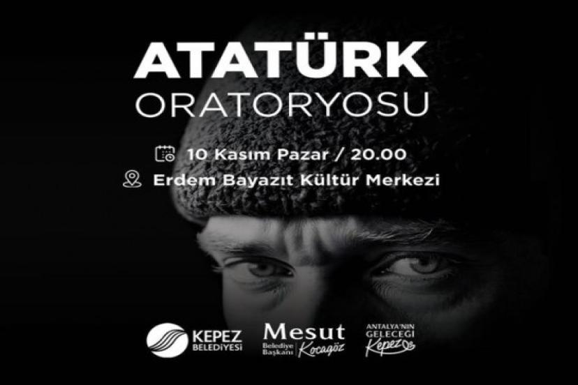 KEPEZ’DE ATATÜRK ORATORYOSU 